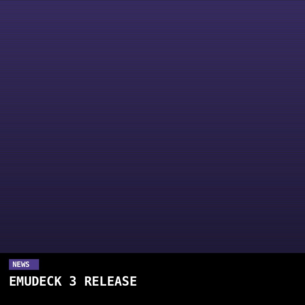 EmuDeck 3.0 Overhauls the Steam Deck Emulation Experience